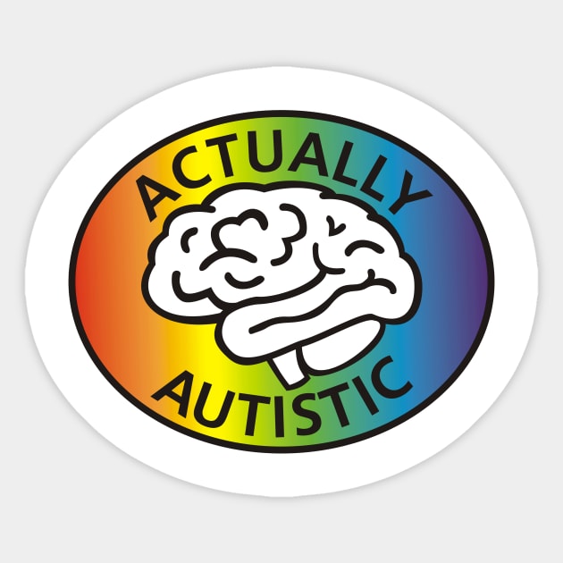 Actually Autistic Sticker by ForTheFuture